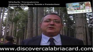 Discover Calabria Card intervista Michele Trematerra Assessore Regionale all'Agricoltura e Foreste