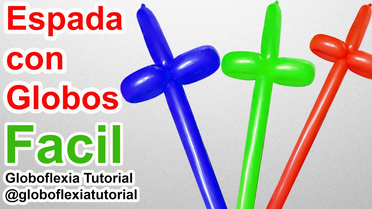Espada con Globos FACIL tutorial - YouTube