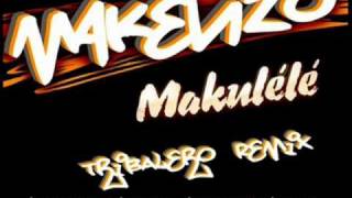 Makenzo - Makulele (Tribalero's Groove Remix)