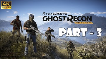 GHOST RECON WILDLANDS Walkthrough Gameplay Part 3 - Itacua (Campaign) #GameonGrove