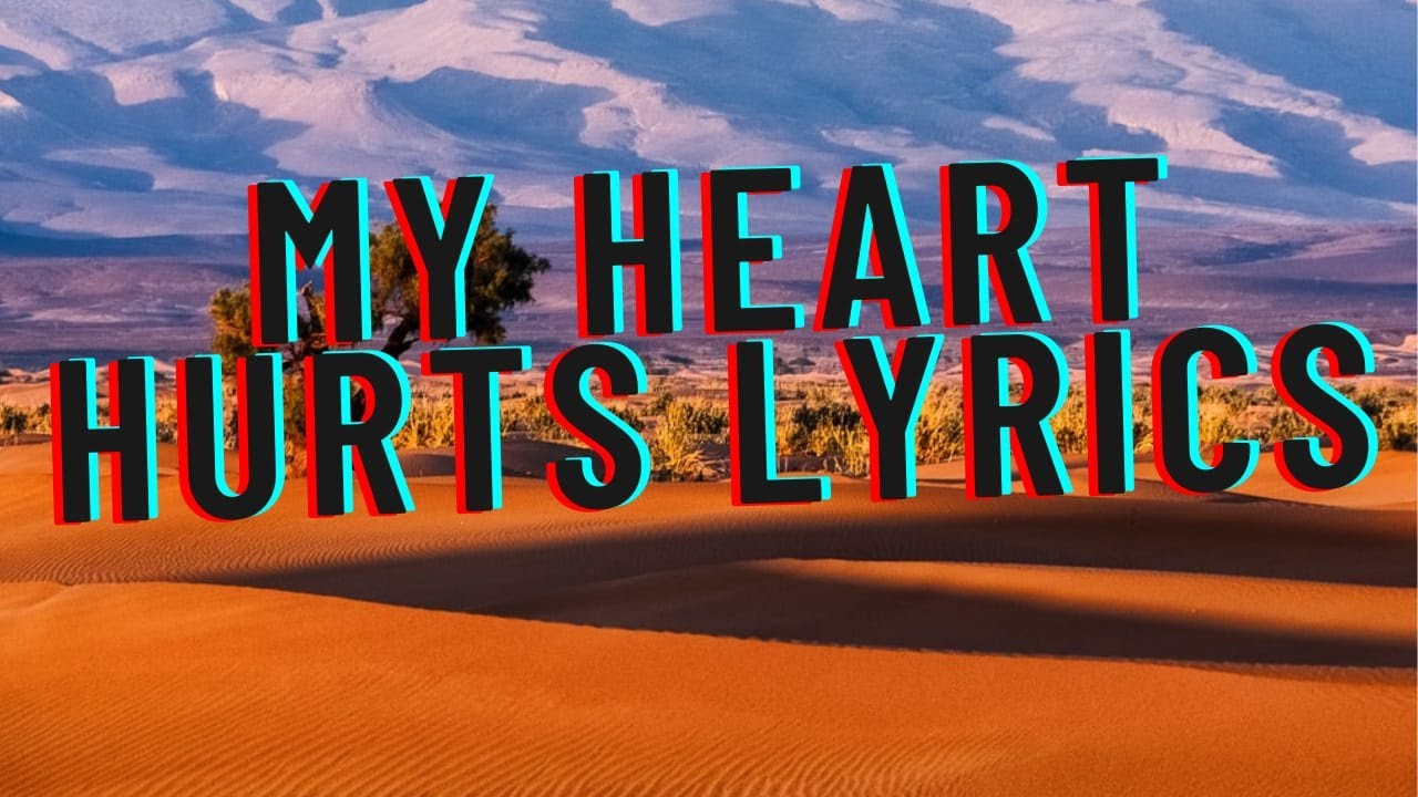 Dax My Heart Hurts Lyrics YouTube