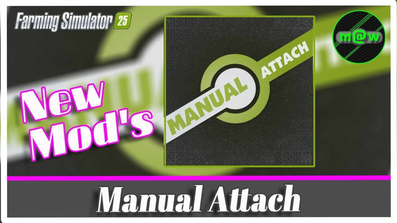 FS 25 🚜  New Mod's - Manual Attach