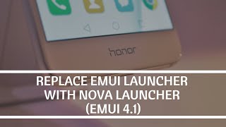 Replace The EMUI Launcher With Nova Launcher (EMUI 4.1) screenshot 1