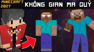 Bí Ẩn 2B2T Chiều Không Gian Ma Quỷ | Minecraft Không luật Lệ Channy