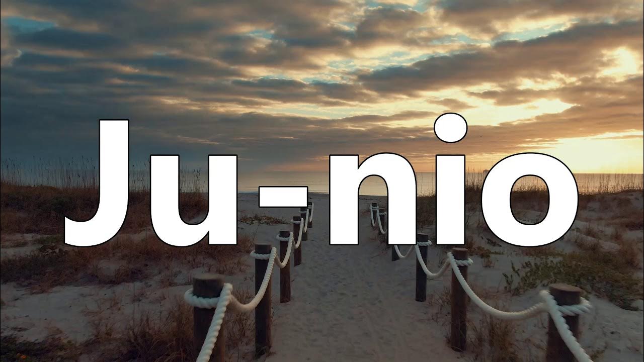 How to pronounce JUNIO in Spanish Learn how to say JUNE in Spanish