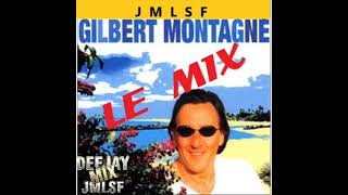 LE  MIX DE GILBERT MONTAGNE