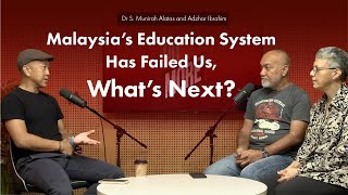 Dr S. Munirah Alatas and Adzhar Ibrahim: Malaysia’s Education System Has Failed Us, So What’s Next? screenshot 5