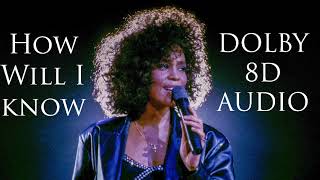 Whitney Houston - How Will I Know (DOLBY 8D AUDIO)