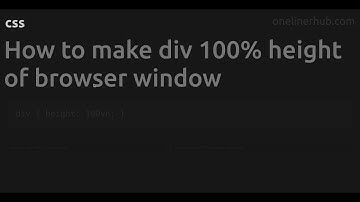 How to make div 100% height of browser window #css