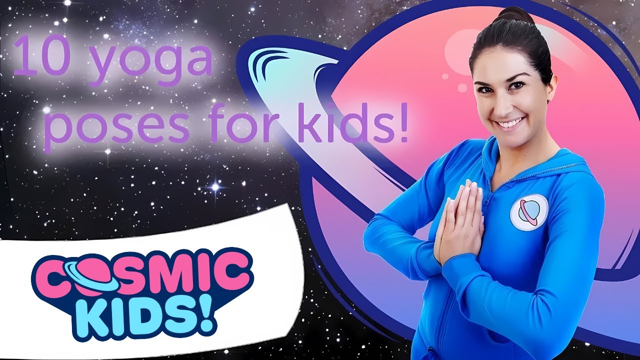 10 yoga poses for kids Cosmic Kids Yoga Compilation YouTube