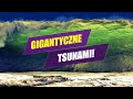 Incydent w zatoce Lituya - największe TSUNAMI w historii!