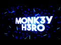 Intro for monk3y h3ro