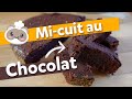 Gâteau mi-cuit au chocolat