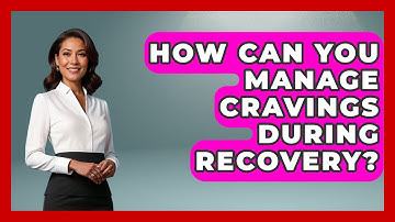 How Can You Manage Cravings During Recovery? | Mind Over Substance