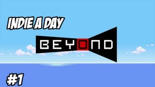 Indie A Day #1 Beyond Perception