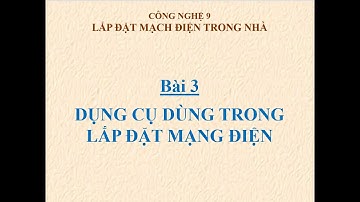903   Dụng cụ dùng trong lắp đặt mạng điện
