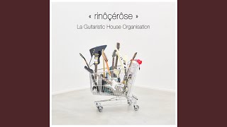 La Guitaristic House Organisation (Narumi Herisson Vega Voga Remix)