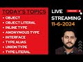Object, Object literal, Inline type, Anonymous type, Interface, Type alias, Union type, Type literal