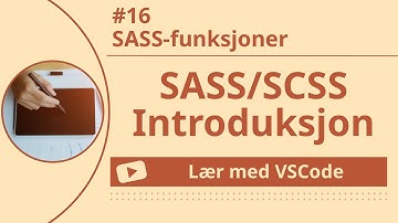 [Lær med VSCode] SASS/SCSS for Nybegynnere #16 SASS-funksjoner