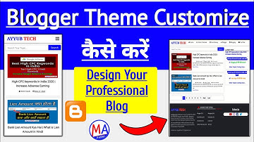 Blogger Theme Customize Kaise Kare | How To Customize Blogger Template | Theme Customization Part 1