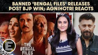 'The Bengal Files' finally releases in Bengal after BJP win as Vivek Agnihotri reacts strongly