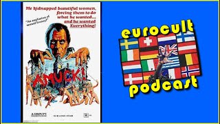 Amuck (1972) - EuroCult Podcast 09/10/23 | deadpit.com