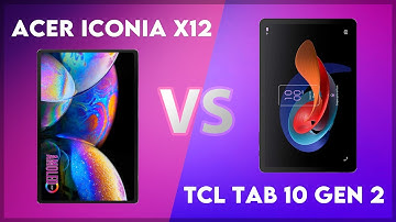 Acer Iconia X12 vs TCL Tab 10 Gen 2 Comparison