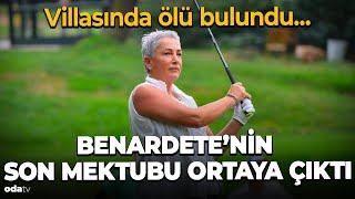 Villasında Ölü Bulundu... Benardetenin Son Mektubu Ortaya Çıktı