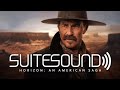 Horizon An American Saga Ultimate Soundtrack Suite Horizon An American Saga Ultimate Soundtrack Suite