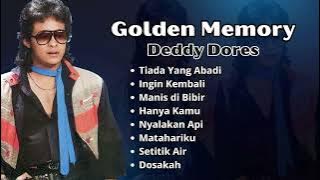 Deddy Dores Golden Memory | Kompilasi Lagu Nostalgia 80an Terbaik Deddy Dores