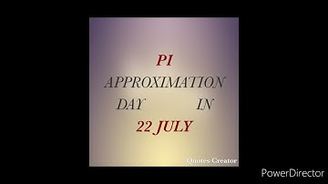 Pi Approximation Day :July 22