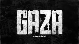 MASSIV - GAZA (OFFICIAL AUDIO)