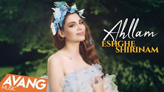 Ahllam - Eshghe Shirinam OFFICIAL VIDEO | احلام - عشق شیرینم