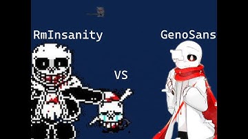 RM Insanity Sans VS Geno Sans [Undertale Timeline Collapse]