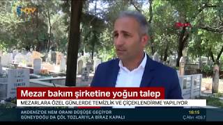 Antalya Kabir Bakımı Mezar Yapımı Mehmet Çetin Ntv 2019