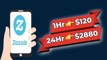 🔥NEW Earn $2,880+ From Zazzle ($120/Hour) | FREE Make Money Online