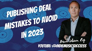 Publishing Deal Mistakes You MUST Avoid in 2023