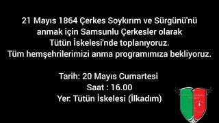 Samsun Çerkes Derneği 21 Mayıs Çerkes Sürgün ve Sykırımı Etkiniği