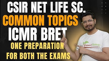 CSIR NET Life science and ICMR BRET exam syllabus overlap | Common topics csir net and icmr BRET
