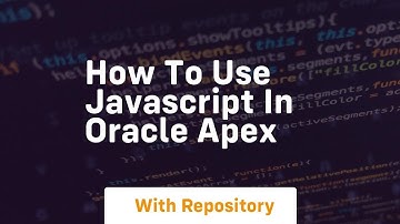 How to use javascript in oracle apex