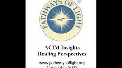ACIM Insights - Lesson 90 - Pathways of Light