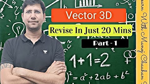 Vector 3D - Part - I | Revision Series