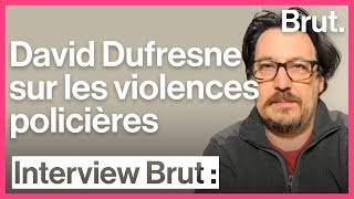 Violences policières : David Dufresne répond aux questions de Rémy Buisine (interview intégrale)
