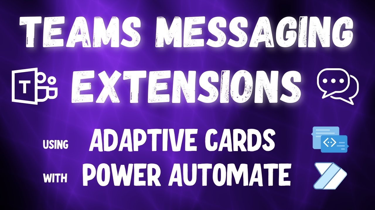 Accelerating Microsoft Teams Messaging Extensions with Power Automate & Adaptive Cards
