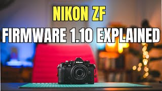 Nikon Zf firmware update 1.10: How to do it and what it does