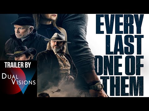 Every Last One of Them trailer