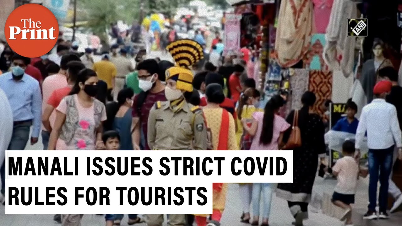 Rs 5,000 fine or 8 days in jail: Tourists flouting Covid norms in Manali will face trouble