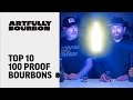 proof magic  top ten 100 proof bourbons