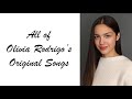 All of Olivia Rodrigo's Original Songs (Part 2)