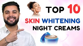 Top 10 Skin Brightening & Repairing Night Cream Under ₹1000: Best Night Cream in India